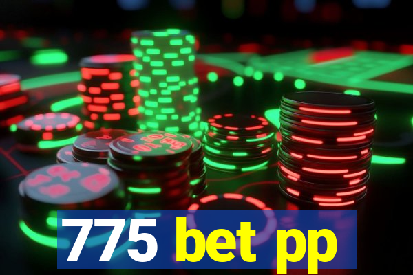 775 bet pp