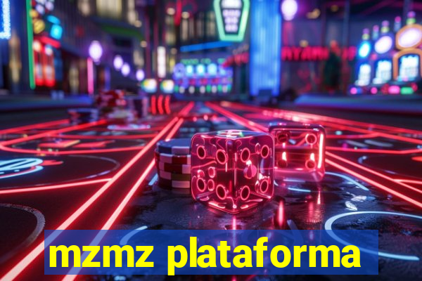 mzmz plataforma