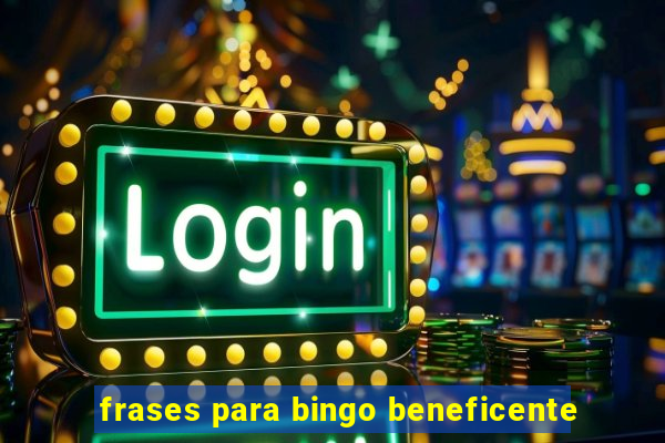 frases para bingo beneficente