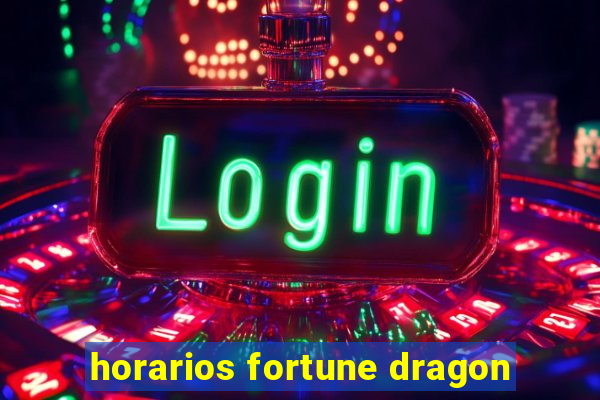 horarios fortune dragon