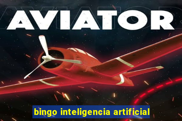 bingo inteligencia artificial