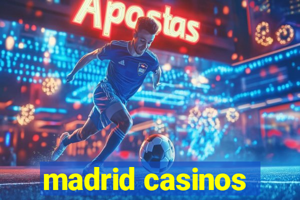 madrid casinos