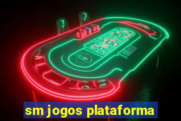 sm jogos plataforma