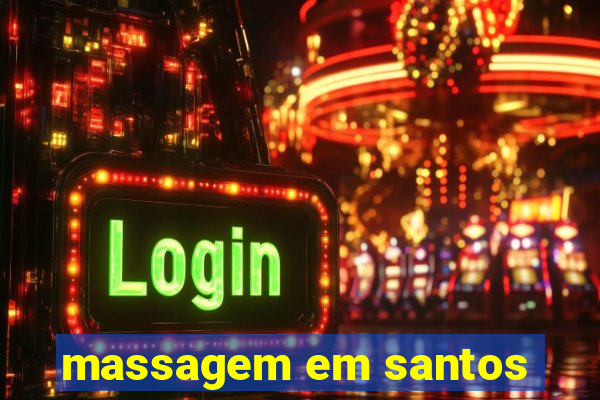 massagem em santos