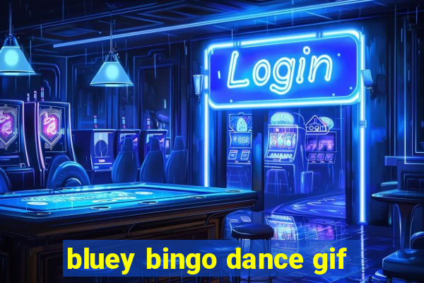 bluey bingo dance gif