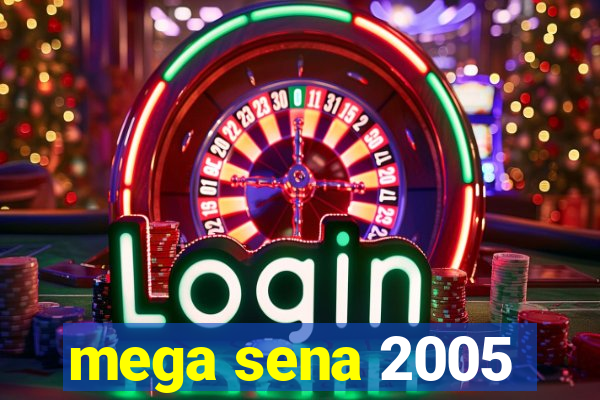 mega sena 2005