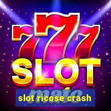 slot ricose crash