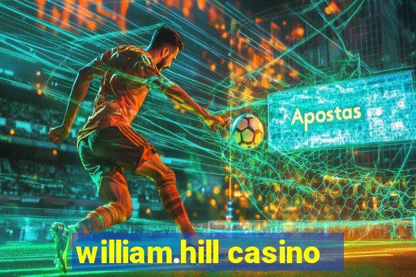 william.hill casino