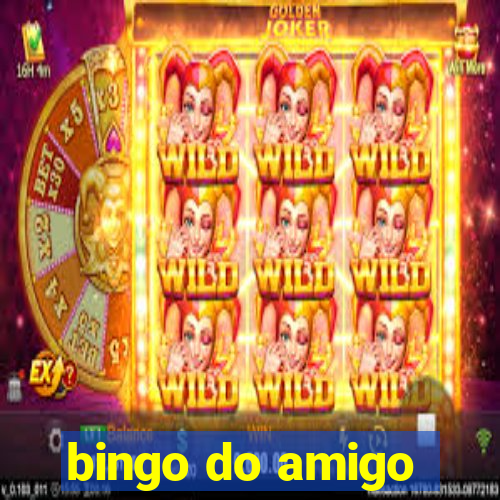 bingo do amigo