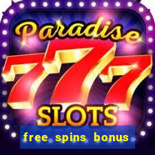 free spins bonus no deposit casino