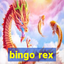 bingo rex