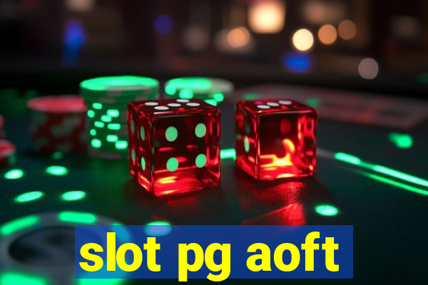 slot pg aoft