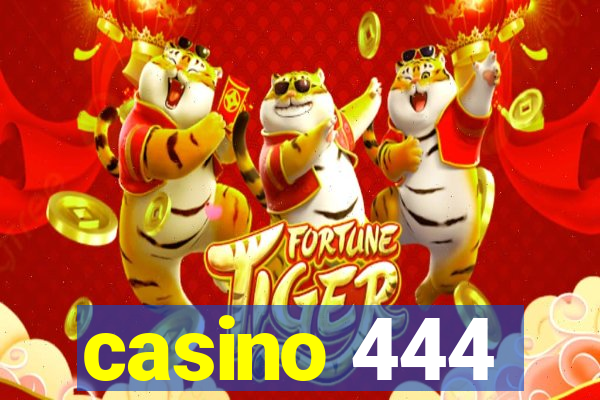 casino 444