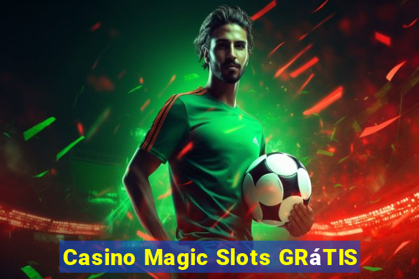 Casino Magic Slots GRáTIS