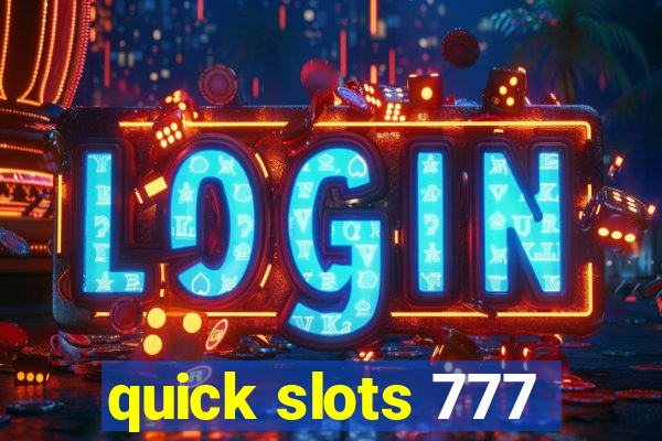 quick slots 777