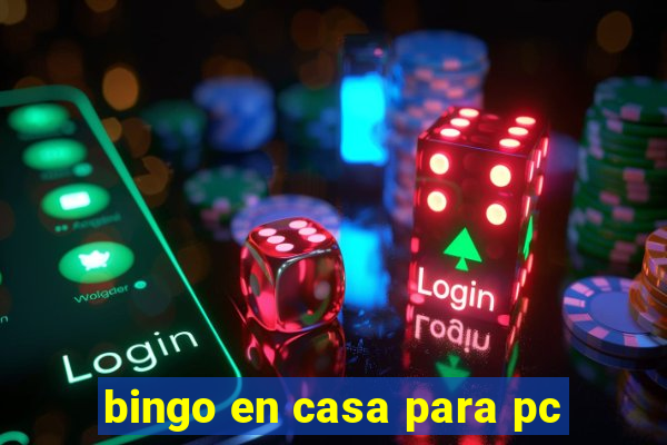 bingo en casa para pc