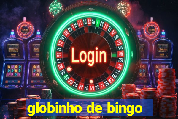 globinho de bingo