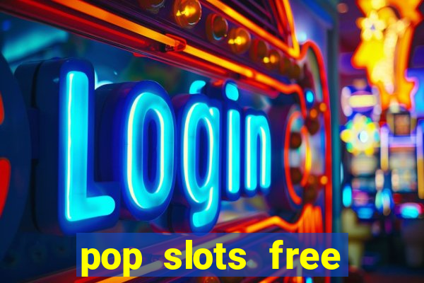 pop slots free vegas casino slot machine games