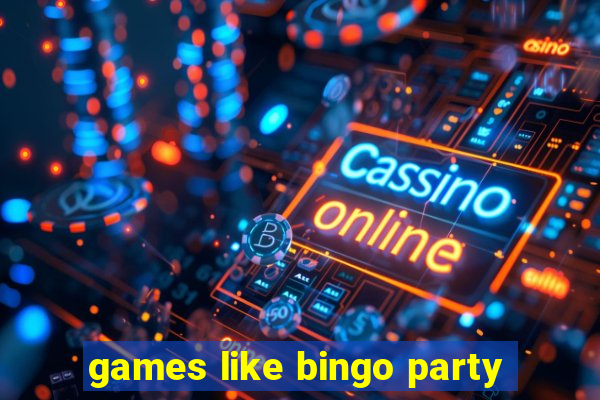 games like bingo party