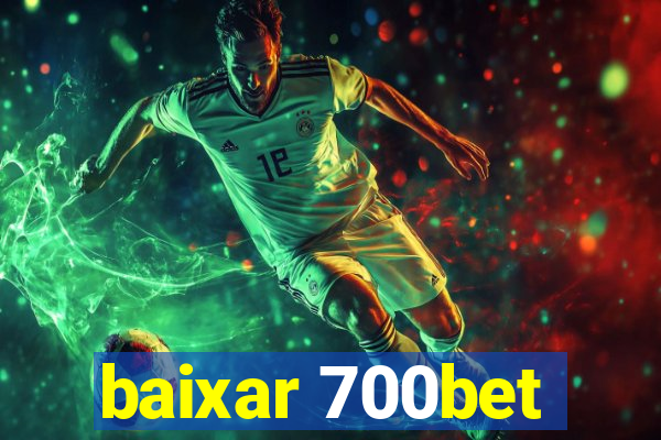 baixar 700bet