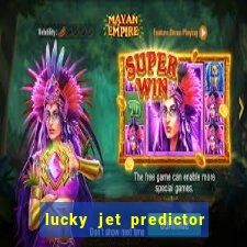 lucky jet predictor hack 100