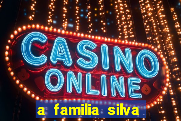 a familia silva gosta de jogar bingo em casa