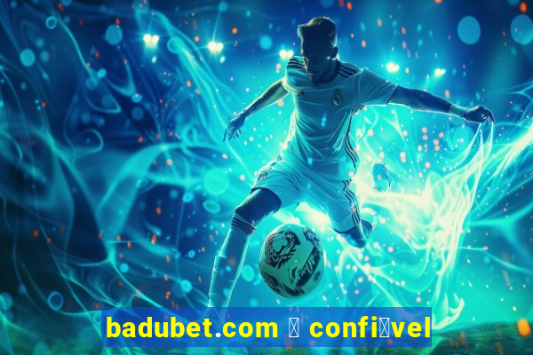 badubet.com 茅 confi谩vel